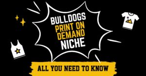 Featured image by Dani Virella from Printpreneur about the Bulldog print on demand niche for Shopify sellers. Bold text highlights POD niche insights with t-shirts and tank tops, designed to help entrepreneurs understand the Bulldog market opportunity.